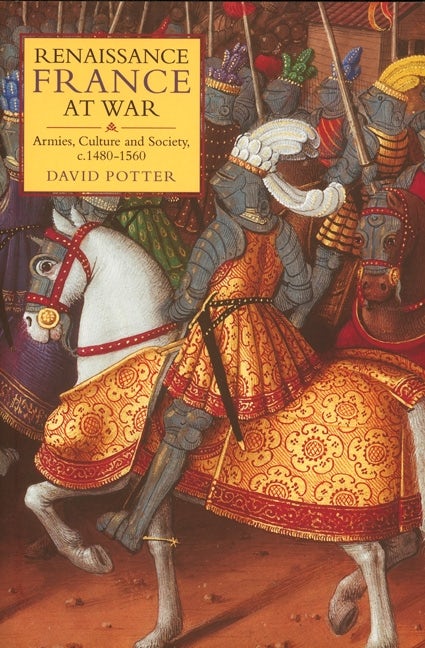 Book cover image for Renaissance France at War ISBN: 9781843834052